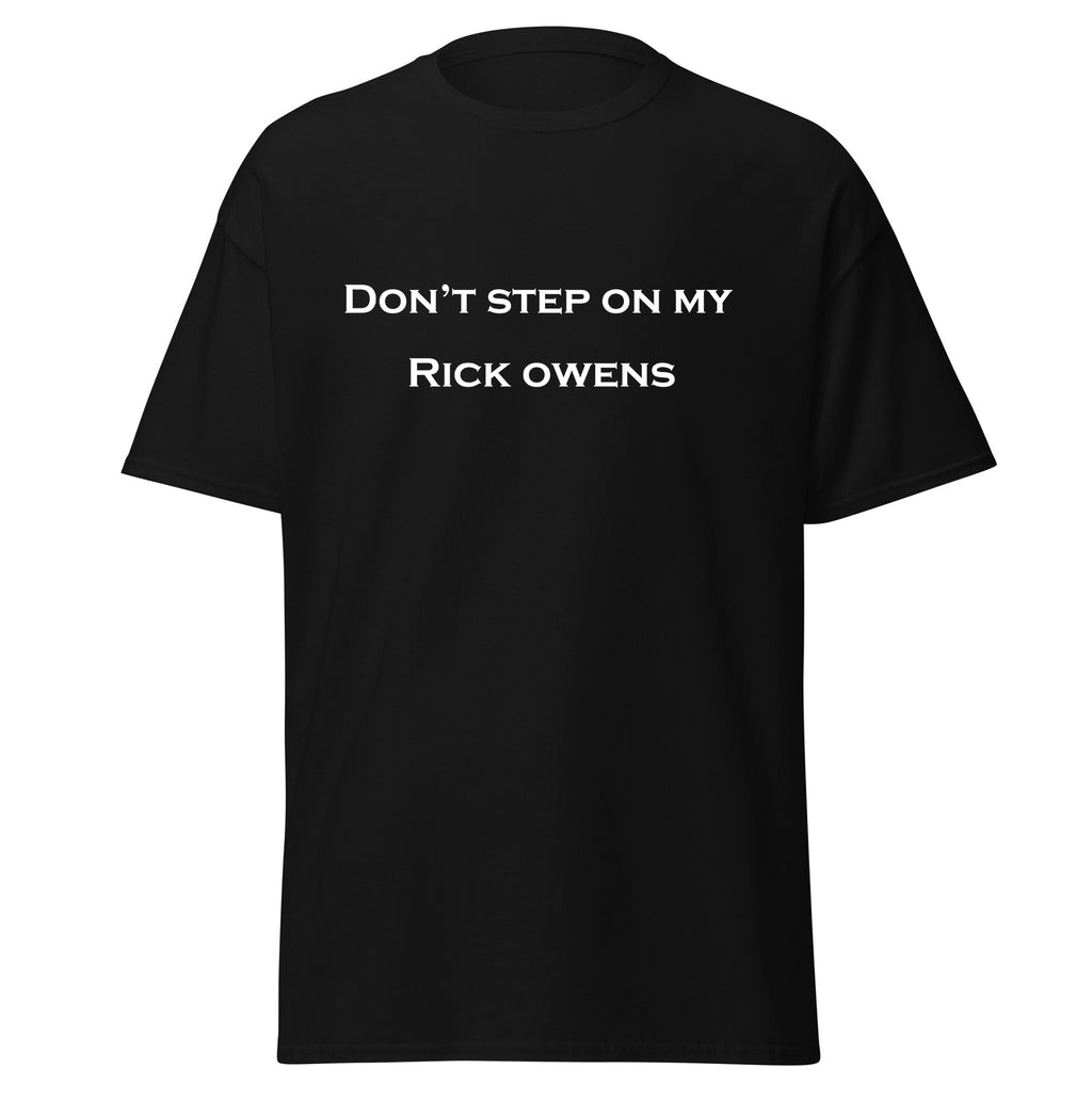 t shirt don't step on my rick owens